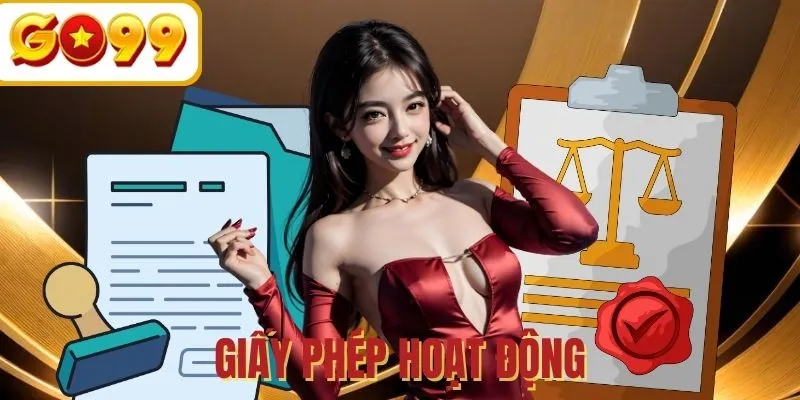 Giấy phép hoạt động - Bằng chứng minh bạch về độ uy tín